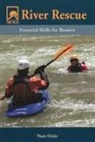 Nate Ostis, Frank Preston - Nols River Rescue