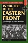 Wolfgang Schneider, Hendrick C Verton, Hendrick C. Verton, Hendrik C. Verton, VERTON HENDRICK C - In the Fire of the Eastern Front