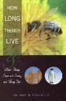 Anthony D Fredericks, Anthony D. Fredericks - How Long Things Live