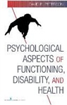 David Peterson, David B. Peterson - Psychological Aspects of Functioning, Disability, and Health