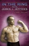 Adam J. Pollack - In the Ring with James J. Jeffries
