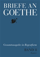 Johann Wolfgang von Goethe, Ulrike Bischof, Klassik Stiftung Weimar Goethe Schiller Archiv, Manfred Koltes, Sabine Schäfer, Klassik Stiftung Weimar Goethe Schiller... - Briefe an Goethe - 8/1-2: 1818-1819, 2 Tl.-Bde.