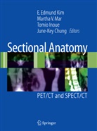 June-Key Chung, Tomio Inoue, Tomio Inoue et al, E Edmund Kim, E. Edmund Kim, Martha V Mar... - Sectional Anatomy