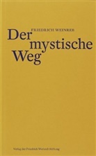 Friedrich Weinreb, Christia Schneider, Christian Schneider - Der mystische Weg