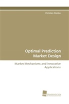 Christian Slamka - Optimal Prediction Market Design