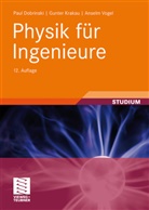 Dobrinsk, Pau Dobrinski, Paul Dobrinski, Kraka, Gunte Krakau, Gunter Krakau... - Physik für Ingenieure