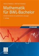 Heidrun Matthäus, Wolf-Gert Matthäus - Mathematik für BWL-Bachelor