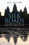 Axel Madsen - Silk Roads
