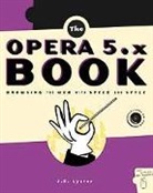 J. S. Lyster, J.S. Lyster, Jonathan Lyster - The Opera 5.x Book, w. CD-ROM