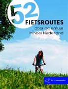 stephanie bakker, Ellie Brik, Marjolein den Hartog, Lydia Michiels van Kessenich, Wanda Bakker, Dieuwy Solle - 52 fietsroutes