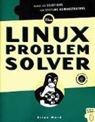 Brian Ward - The Linux Problem Solver, w. CD-ROM