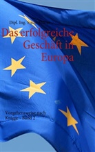 Sinan Mucur - Das erfolgreiche Geschäft in Europa - Band 2
