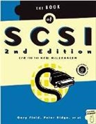 Gary Field, Peter M. Ridge - The Book of SCSI, w. CD-ROM