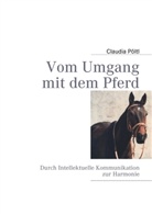 Claudia Pöltl - Vom Umgang mit dem Pferd