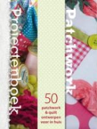 Emma Hardy, Barbara Luijken - Patchwork Projectenboek