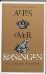 A. von Schönburg, Alexander von Schönburg - Alles over koningen / druk 1