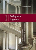 Godehard Link - Collegium Logicum - Logische Grundlagen der Philosophie und der Wissenschaften. Bd.2