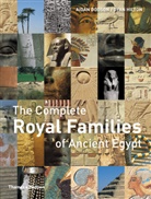 Aidan Dodson, Dyan Hilton - The Complete Royal Families of Ancient Egypt (Paperback)