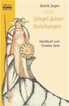 Gerd B Ziegler, Gerd B. Ziegler - Tarot, Spiegel deiner Beziehungen
