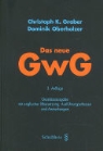 Christoph K. Graber, Graber Christoph K., Dominik Oberholzer, Oberholzer Dominik - Das neue GwG