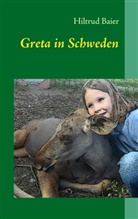 Hiltrud Baier - Greta in Schweden