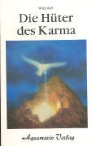 Willigis - Die Hüter des Karma