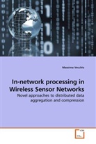 Massimo Vecchio - In-network processing in Wireless Sensor Networks