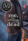 Jenny Valentine - Me, the Missing, and the Dead