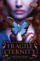 Melissa Marr, Marr Melissa - Fragile Eternity
