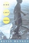 Kevin Henkes, Henkes Kevin - Bird Lake Moon