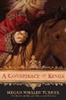 Megan Whalen Turner - A Conspiracy of Kings