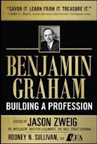 ZWEIG, Jason Zweig, Zweig Jason, Rodney N. Sullivan, Jason Zweig - Benjamin Graham, Building a Profession