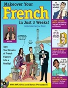 Aimee Godard, Luc Nisset - Makeover Your French in Just 3 Weeks