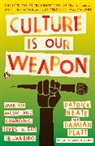 Patrick Neate, Neate Patrick, Damian Platt, Platt Damian - Culture Is Our Weapon
