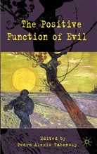Pedro Alexis Tabensky, Tabensky, P Tabensky, P. Tabensky, Pedro Alexis Tabensky - Positive Function of Evil
