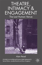A Read, A. Read, Alan Read, Read Alan - Theatre, Intimacy and Engagement