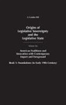 A. London Fell, Fell A. London - Origins Of Legislative Sovereignty And The Legislative State