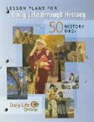Greenwood Press - Lesson Plans for Daily Life Through History: 50 History Dbqs