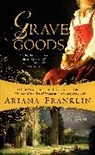 Ariana Franklin - Grave Goods