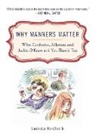 Lucinda Holdforth - Why Manners Matter
