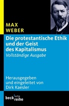 Max Weber, Dir Kaesler, Dirk Kaesler - Die protestantische Ethik und der Geist des Kapitalismus