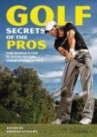 Duncan (edited By) Lennard, Lennard Duncan, Duncan Lennard - Golf Secrets of the Pros