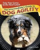 Laurie Leach - Intermediates Guide to Dog Agility