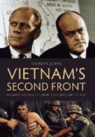 Andrew L Johns, Andrew L. Johns - Vietnam''s Second Front