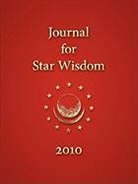 Daniel Andreev, Robert Powell, Ellen Schalk, David Tresemer, Robert Powell - Journal for Star Wisdom 2010