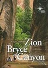 Dennis Bokovoy, Michael Oard, Tom Vail - Your Guide to Zion and Bryce Canyon National Parks: A Different Perspective