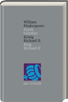 William Shakespeare, Frank Günther - Gesamtausgabe - 10: König Richard II. /King Richard II (Shakespeare Gesamtausgabe, Band 10) - zweisprachige Ausgabe