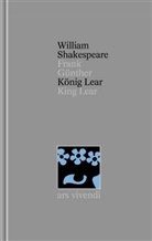 William Shakespeare, Frank Günther - Gesamtausgabe - 14: König Lear /King Lear  (Shakespeare Gesamtausgabe, Band 14) - zweisprachige Ausgabe