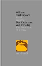 William Shakespeare, Frank Günther - Gesamtausgabe - 16: Der Kaufmann von Venedig /The Merchant of Venice  (Shakespeare Gesamtausgabe, Band 16) - zweisprachige Ausgabe