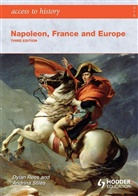 Dylan Rees, Andrina Stiles - Access to History: Napoleon, France and Europe Third Edition